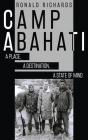Camp Abahati: A Place, A Destination, A - Preview
