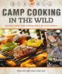 Camp Cooking In The Wild - Preview