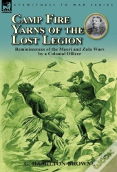 Camp Fire Yarns Of The Lost Legion