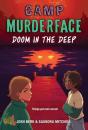 Camp Murderface #2: Doom In The Deep - Preview