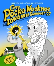 Capa do artigo Camp Pock-A-Wocknee & The Dynomite Summer Of 