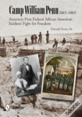 Camp William Penn: 1863-1865