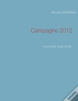 Capa do artigo Campagne 2012 ; Coup D'Etat, Coup D'Éclat