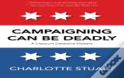 Campaigning Can Be Deadly