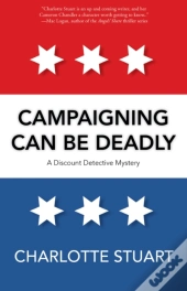 Campaigning Can Be Deadly