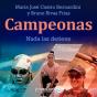 Campeonas. Nada Las Detiene - Preview
