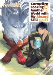 Capa do artigo Campfire Cooking In Another World With My Absurd Skill: Omnibus 1 (Light Novel)