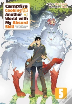 Capa do artigo Campfire Cooking In Another World With My Absurd Skill: Omnibus 5 (Light Novel)