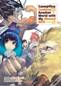Capa do artigo Campfire Cooking In Another World With My Absurd Skill: Omnibus 6 (Light Novel)