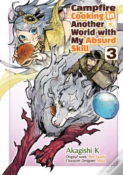 Capa do artigo Campfire Cooking In Another World With My Absurd Skill: Volume 3 (Manga)
