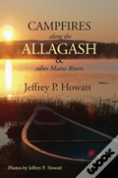 Campfires Along The Allagash