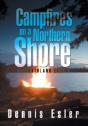 Campfires On A Northern Shore: Or Northl - Preview