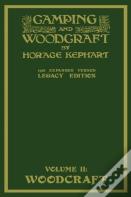 Camping And Woodcraft Volume 2 - The Expanded 1916 Version (Legacy Edition)