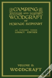 Camping And Woodcraft Volume 2 - The Expanded 1916 Version (Legacy Edition)