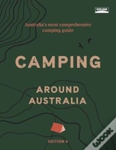 Camping Around Australia 4th Ed