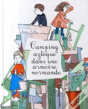 Capa do artigo Camping Aztèque Dans Une Armoire Normande
