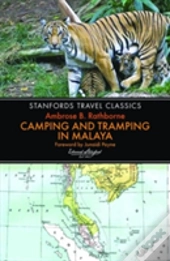 Camping & Tramping In Malaya