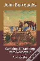 Camping & Tramping With Roosevelt