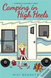 Camping In High Heels
