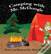 Camping With Mr. Mcdoogle