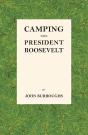 Camping With President Roosevelt - Preview