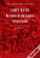Campo Maior no Centro de um Conflito Internacional
