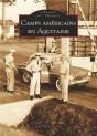 Camps Américains En Aquitaine - Preview