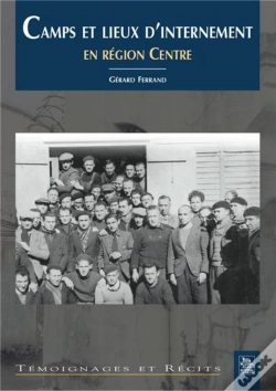 Capa do artigo Camps Et Lieux D'Internement En Region Centre