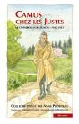 Camus Chez Les Justes : Quinze Mois Décisifs Au Chambon-Sur-Lignon - Preview