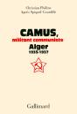 Camus, Militant Communiste ; Alger, 1935-1937 - Preview