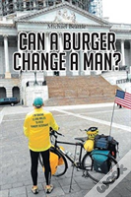 Can A Burger Change A Man?