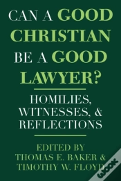Capa do artigo Can A Good Christian Be A Good Lawyer?