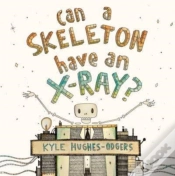 Capa do artigo Can A Skeleton Have An X-Ray?