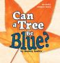 Can A Tree Be Blue? - Preview