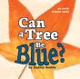 Can A Tree Be Blue? - Preview