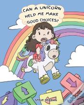 Can A Unicorn Help Me Make Good Choices?