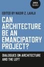 Can Architecture Be An Emancipatory Project? - Preview
