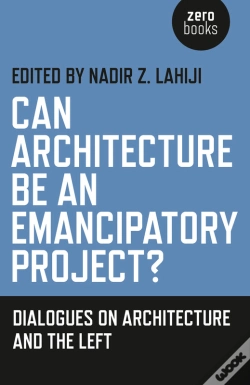Capa do artigo Can Architecture Be An Emancipatory Project?