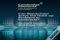 Can Blockchain Solve The Hold-Up Problem In Contracts?