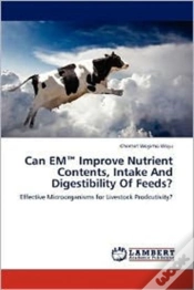 Capa do artigo Can Em(T) Improve Nutrient Contents, Intake And Digestibility Of Feeds?