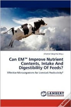 Capa do artigo Can Em(T) Improve Nutrient Contents, Intake And Digestibility Of Feeds?