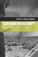 Can God Resist Me?