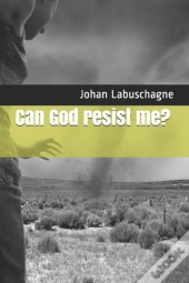 Can God Resist Me?