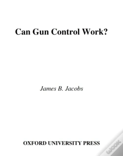 Capa do artigo Can Gun Control Work?