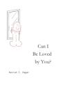 Can I Be Loved By You? - Preview