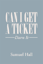 Can I Get A Ticket - Preview