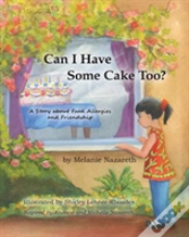 Can I Have Some Cake Too?