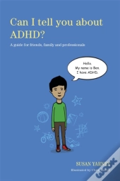 Can I Tell You About Adhd?