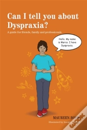 Can I Tell You About Dyspraxia?