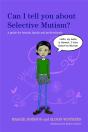 Can I Tell You About Selective Mutism? - Preview